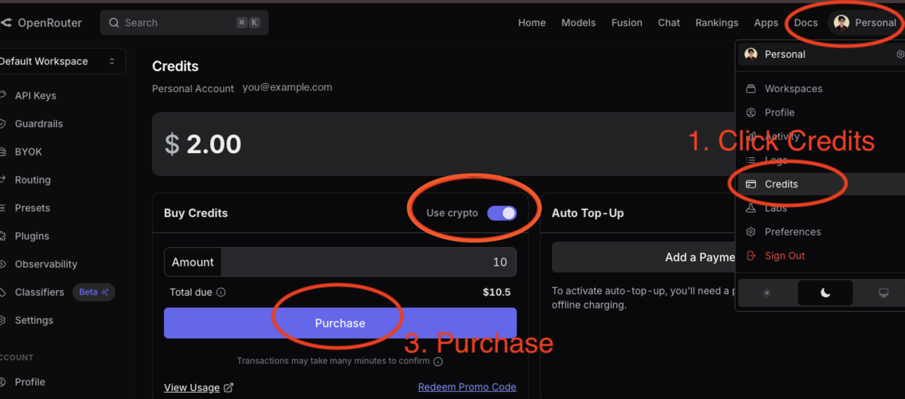OpenRouter Credits page: Click Credits β turn on Use crypto β Purchase